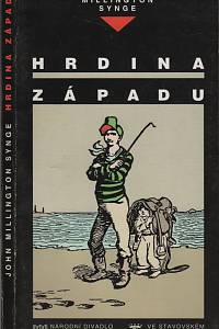 124405. Synge, John Millington / Kačer, Jan – John Millington Synge - Hrdina západu