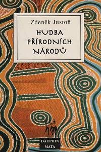 22577. Justoň, Zdeněk – Hudba přírodních národů