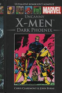 45240. Claremont, Chris – The Uncanny X-Men - Dark Phoenix