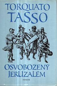 3822. Tasso, Tarquato – Osvobozený Jeruzalém ve vyprávění a výběru Alfreda Giulianiho