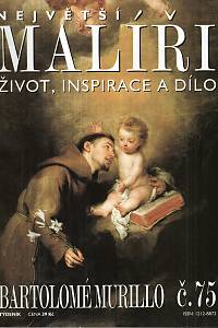 124566. Největší malíři, Život, inspirace a dílo, č. 75 - Bartolomé Murillo