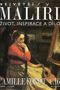 124591. Největší malíři, Život, inspirace a dílo, Č. 16 - Camille Corot