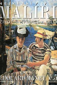 124598. Největší malíři, Život, inspirace a dílo, č. 5 - Édouard Manet