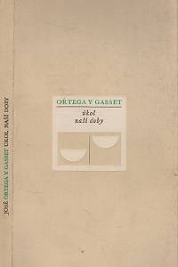 11664. Ortega y Gasset, José – Úkol naší doby