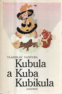 124788. Vančura, Vladislav – Kubula a Kuba Kubikula 