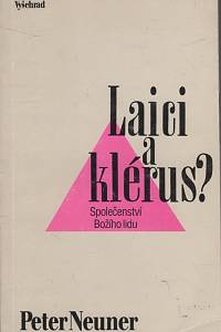 32137. Neuner, Peter – Laici a klérus?, Společenství Božího lidu