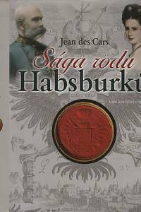 119890. Des Cars, Jean – Sága rodu Habsburků, Od Svaté říše římské po Evropskou unii