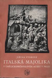 3057. Vydrová, Jiřina – Italská majolika