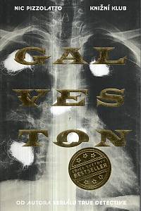 124900. Pizzolatto, Nic – Galveston