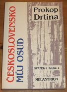 9309. Drtina, Prokop – Československo můj osud svazek I. kniha 1 - Přes Mnichov do emigrace