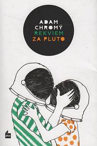 119979. Chromý, Adam – Rekviem za Pluto (podpis)