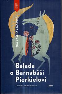 125247. Zyzaková, Magdalena – Balada o Barnabáši Pierkielovi