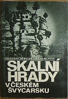 44530. Němeček, František / Klos, Richard – Skalní hrady v Českém Švýcarsku