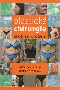 41791. Kufa, Roman / Červinková, Rada – Plastická chirurgie krok za krokem