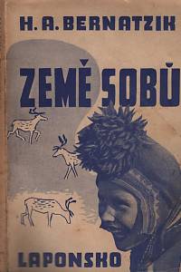 69868. Bernatzik, Hugo Adolf – Země sobů - Laponsko