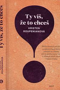 125709. Roupenian, Kristen – Ty víš, že to chceš