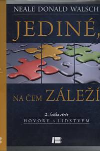 55862. Walsch, Neale Donald – Hovory s lidstvem II. - Jediné, na čem záleží