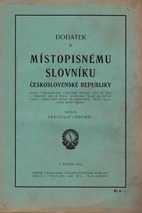 62334. Chromec, Břetislav – Dodatek k Místopisnému slovníku Československé republiky