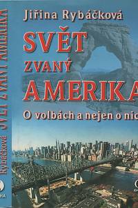 21543. Rybáčková, Jiřina – Svět zvaný Amerika, O volbách a nejen o nich