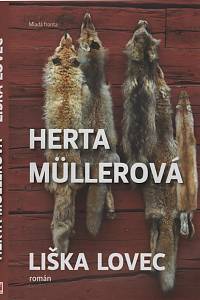 125920. Müllerová, Herta – Liška lovec