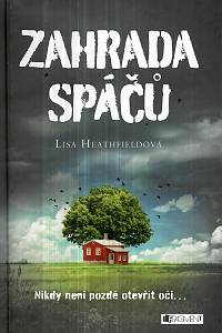 126204. Heathfieldová, Lisa – Zahrada spáčů