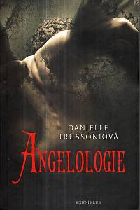 126208. Trussoniová, Danielle – Angelologie