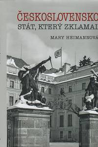 35959. Heimann, Mary – Československo, Stát, který zklamal