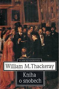 17596. Thackeray, William Makepeace – Kniha o snobech od jednoho z nich