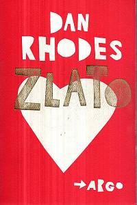 127146. Rhodes, Dan – Zlato