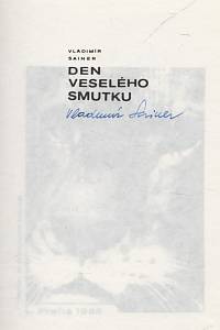 Sainer, Vladimír – Den veselého smutku, Z textů psaných do šuplíku (podpis)