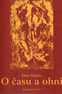 127776. Hejnic, Otto – O času a ohni (podpis)