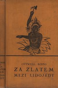 95583. Binns, Ottwell – Za zlatem mezi lidojedy