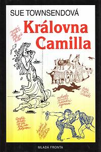 7630. Townsendová, Sue – Královna Camilla