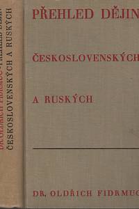 128092. Fidrmuc, Oldřich – Přehled dějin československých a ruských