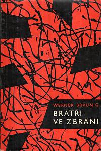 128235. Bräuning, Werner – Bratři ve zbrani