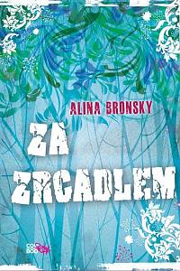 128364. Bronsky, Alina – Za zrcadlem