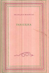 15642. Mauriac, Francois – Farizejka, román