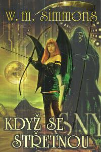 128532. Simmons, William Mark – Když se sny střetnou