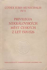 74048. Haas, Antonín – Privilegia nekrálovských měst českých z let 1501-1526