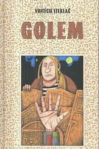 100449. Steklač, Vojtěch – Golem