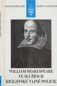 8916. Phillips, Graham / Keatman, Martin – William Shakespeare ve službách královské tajné policie