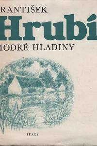 129069. Hrubín, František – Modré hladiny (Výbor z díla)