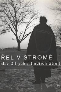 129070. Ditrych, Břetislav – Umřel v stromě