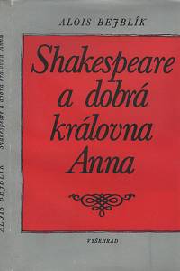 6261. Bejblík, Alois – Shakespeare a dobrá královna Anna