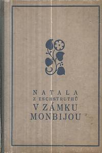 129287. Eschruthů, Nataly z – V zámku Monbijou