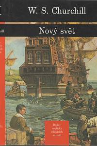 87726. Churchill, Winston Leonard Spencer – Dějiny anglicky mluvících národů II. - Nový Svět