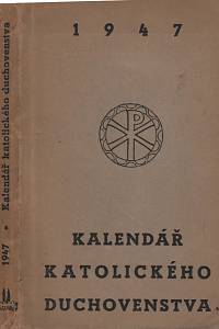 129209. Kalendář katolického duchovenstva 1947, Ročník XXV.