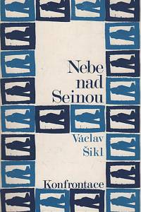 129360. Šikl, Václav – Nebe nad Seinou