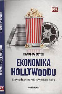 129529. Epstein, Edward Jay – Ekonomika Hollywoodu, Skrytá finanční realita v pozadí filmů