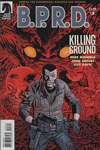 Mignola, Mike / Arcudi, John – B.P.R.D. (Bureau for Paranormal Research and Defense) - Killing Ground